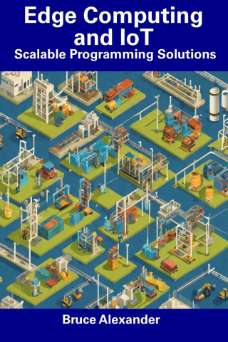 Edge Computing and IoT