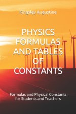 PHYSICS FORMULAS AND TABLES OF CONSTANTS