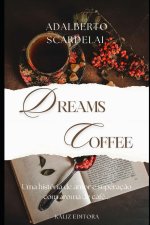 DREAMS COFFEE