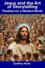 Jesus and the Art of Storytelling