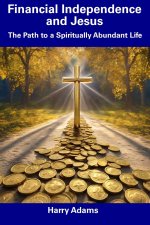 Financial Independence and Jesus