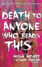 Death to Anyone Who Reads This