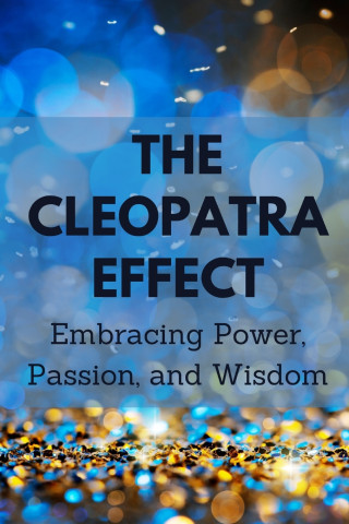 The Cleopatra Effect