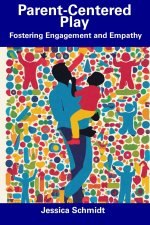 Parent-Centered Play