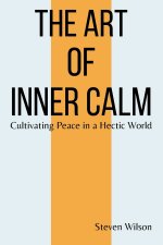 The Art of Inner Calm