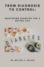 FROM DIAGNOSIS TO CONTROL