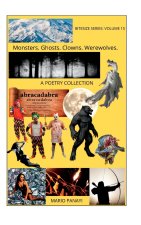 Monsters. Ghosts. Clowns. Werewolves.