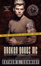 Broken Deeds MC Second Generation