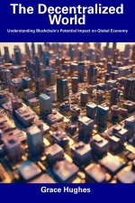 The Decentralized World