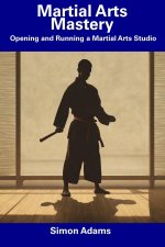 Martial Arts Mastery