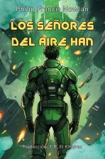 Los Señores Del Aire Han (Traducido