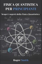 FISICA QUANTISTICA PER PRINCIPIANTI