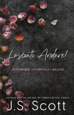 LASCIATI ANDARE!