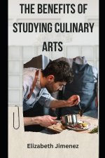The Benefits of Studying Culinary Arts