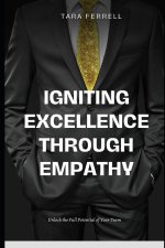 Igniting Excellence through Empathy