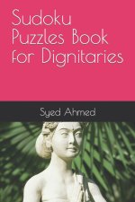 Sudoku Puzzles Book for Dignitaries