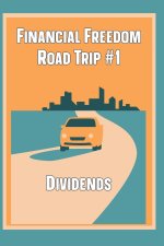 Financial Freedom Road Trip #1