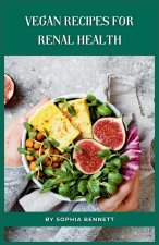 Vegan Recipes for Renal Health