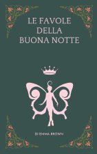 LE FAVOLE DELLA BUONA NOTTE DI EMMA BROWN