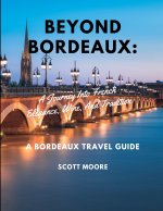 Beyond Bordeaux
