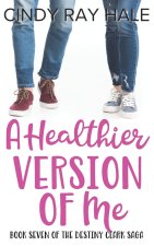 A Healthier Version of Me