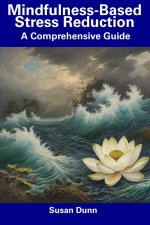Mindfulness-Based Stress Reduction