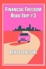 Financial Freedom Road Trip #3