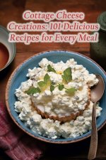 Cottage Cheese Creations