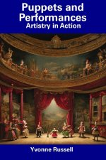Puppets and Performances