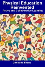 Physical Education Reinvented