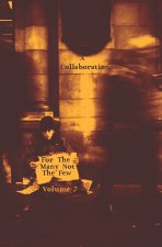 For The Many Not The Few Volume 7