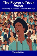 The Power of Your Voice