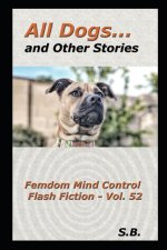 All Dogs... and Other Stories