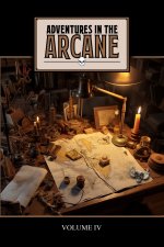 Adventures in the Arcane
