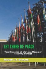 LET THERE BE PEACE