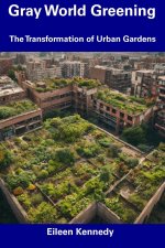Gray World Greening