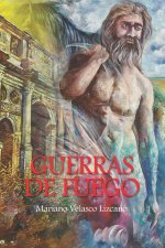 GUERRAS DE FUEGO