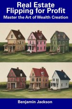 Real Estate Flipping for Profit