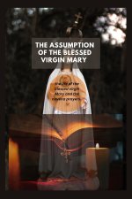 The Assumption of The Blessed virgin Mary