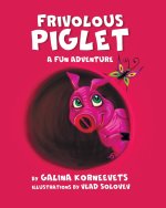 Frivolous Piglet