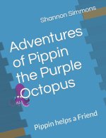 Adventures of Pippin the Purple Octopus