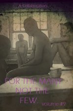 For The Many Not The Few Volume 9
