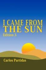 I CAME FROM THE SUN