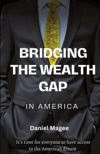Bridging the Wealth Gap in America