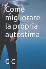 Come migliorare la propria autostima