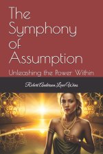 The Symphony of Assumption