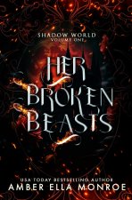 Her Broken Beasts Complete Trilogy