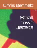 Small Town Deceits