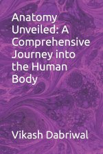 Anatomy Unveiled