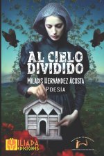 Al cielo dividido